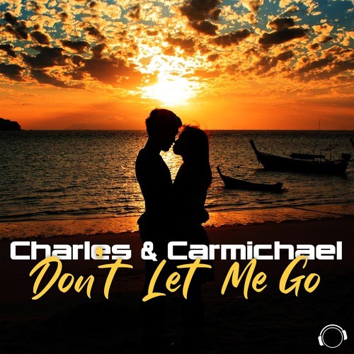 Charles & Carmichael-Don't Le Me Go