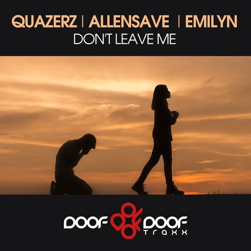 Quazerz, AllenSave, Emilyn-Don't Leave Me
