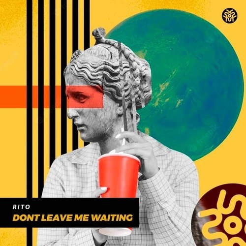 Don't Leave Me Waiting