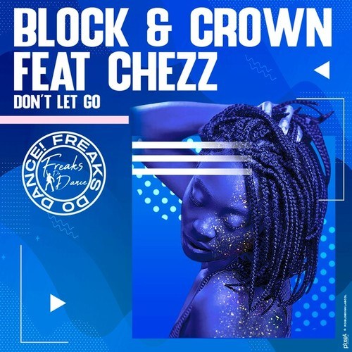 Block & Crown, Chezz-Don't Let Go