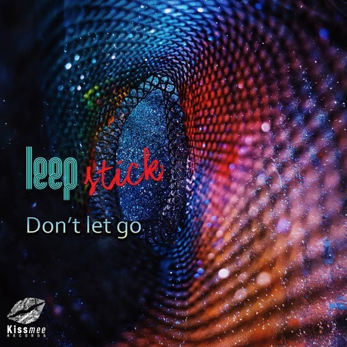 Leepstick-Don't Let Go