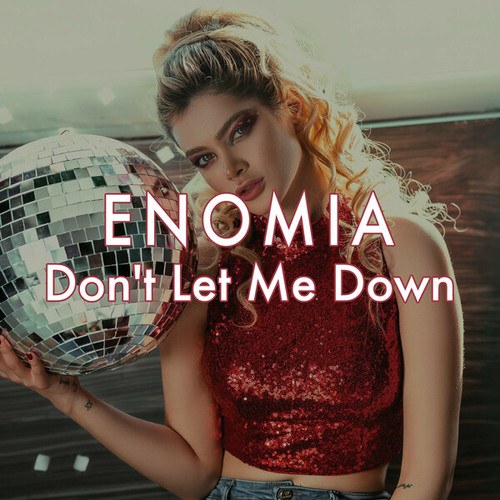 ENOMIA-Don't Let Me Down