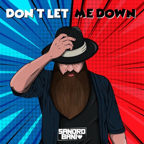 Sandro Bani-Don't Let Me Down