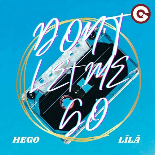 Hego, Lila-Don't Let Me Go
