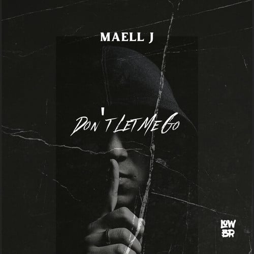 MAELL J-Don't Let Me Go