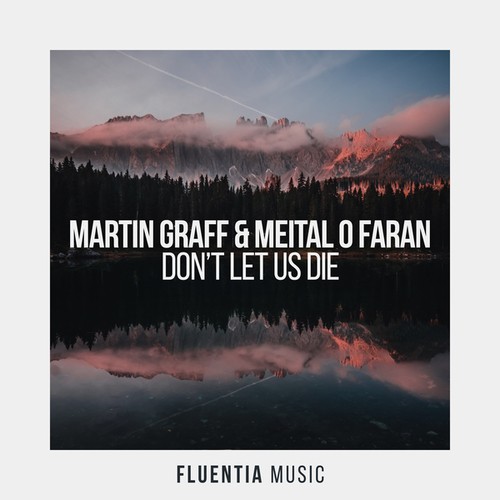 Martin Graff, Meital O Faran-Don't Let Us Die
