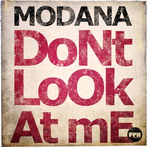 Modana-Don't Look at Me