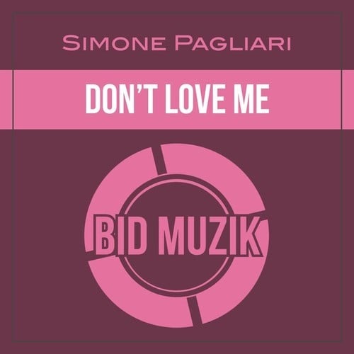 Simone Pagliari-Don't Love Me
