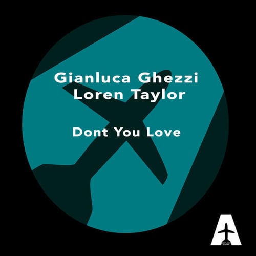 Gianluca Ghezzi, Loren Taylor, Presslaboys, Tommy Vee, Roy Malone, Alessandro Viale, DJ Ross-Don't Love You