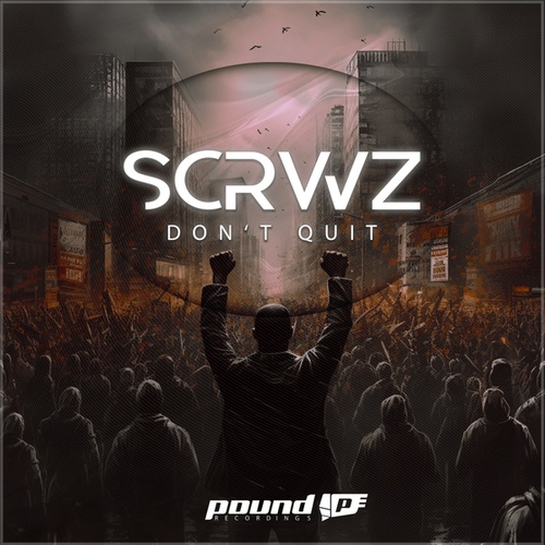 SCRWZ-Don't Quit