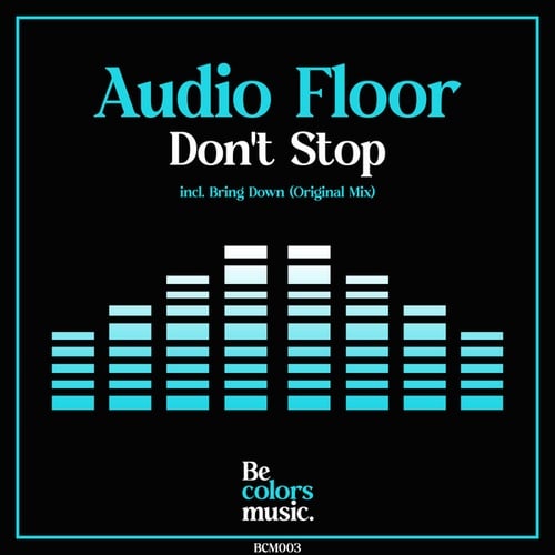 Audio Floor-Don't Stop