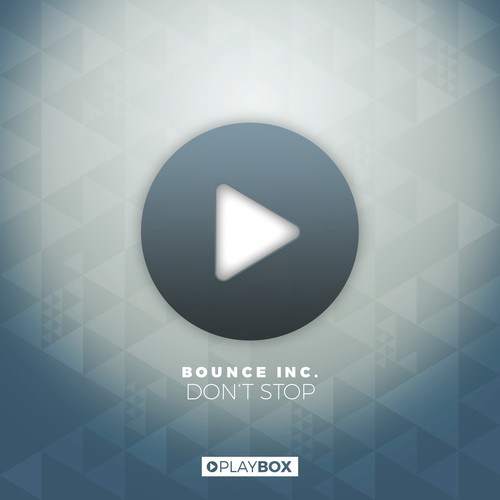 Bounce Inc.-Don't Stop
