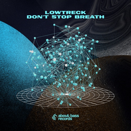 LOWTRECK-Don't Stop Breath