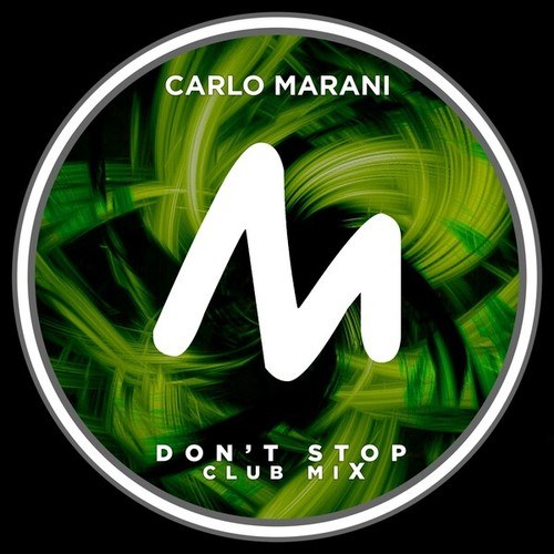 Carlo Marani-Don't Stop (Club Mix)