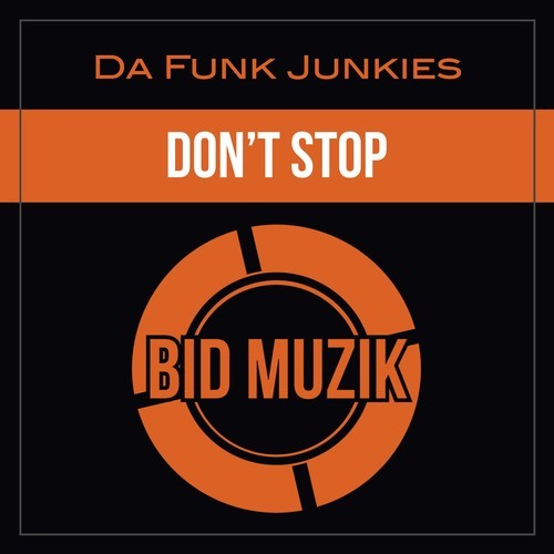Da Funk Junkies-Don't Stop