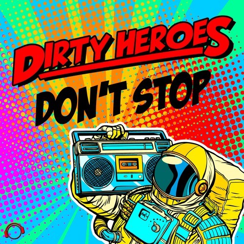 Dirty Heroes -Don't Stop