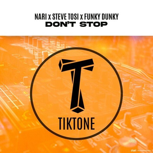 Nari, Steve Tosi, Funky Dunky-Don't Stop