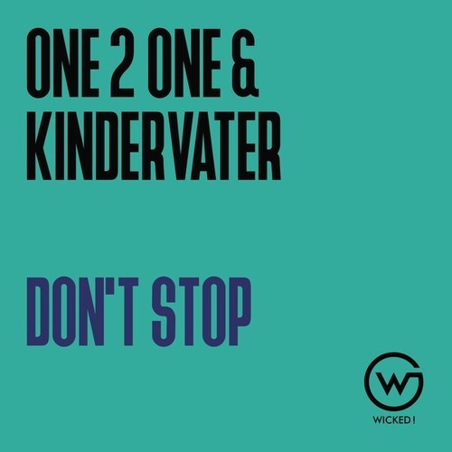 One 2 One, Kindervater, Erik Vee-Don't Stop