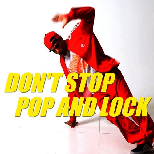 Various Artists-Don't Stop, Pop And Lock
