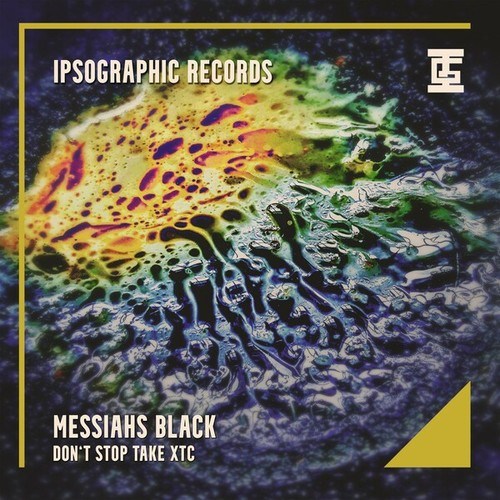 Messiahs Black-Don't Stop Take Xtc