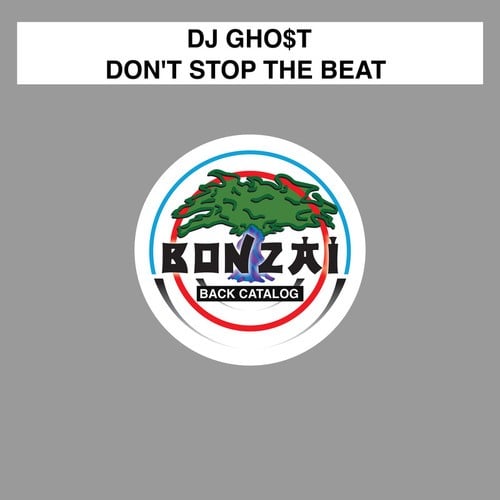 DJ Gho$t-Don't Stop The Beat