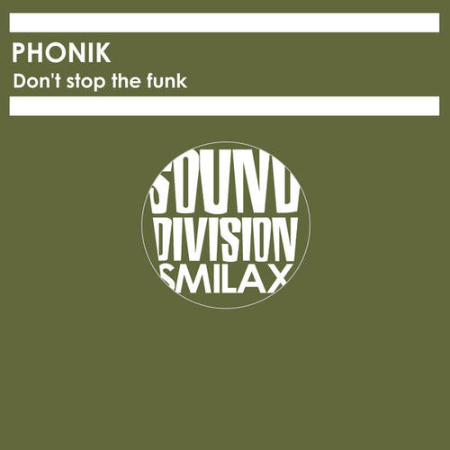 Phonik-Don't Stop the Funk