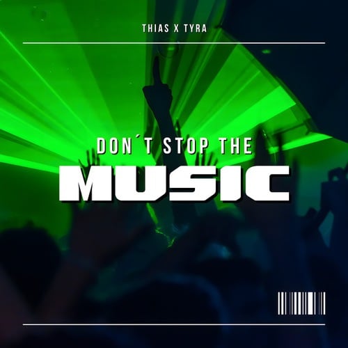 Thias, TYRA-Don't Stop the Music