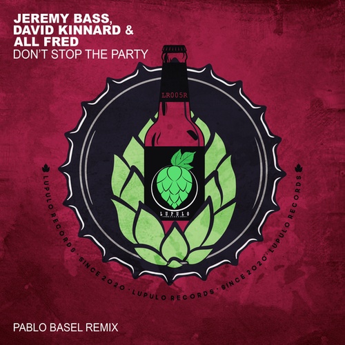 Jeremy Bass, David Kinnard, All Fred, Pablo Basel-Don't Stop The Party