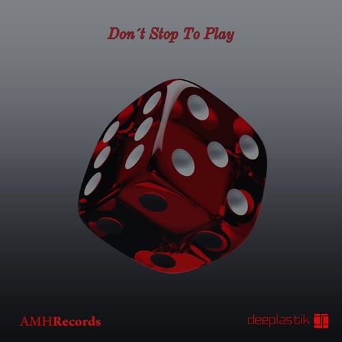 Deeplastik-Don´t Stop To Play