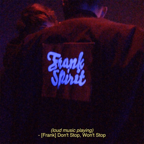 Frank Spirit-Don't Stop, Won't Stop