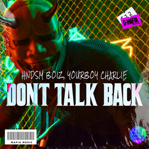 HNDSM Boiz, Yourboy Charlie-Don’t Talk Back