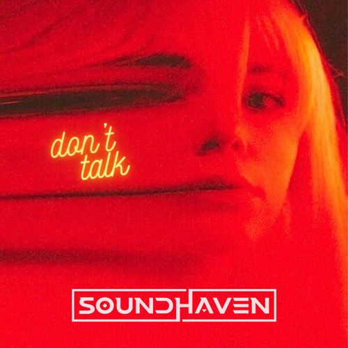 Soundhaven-Don't Talk