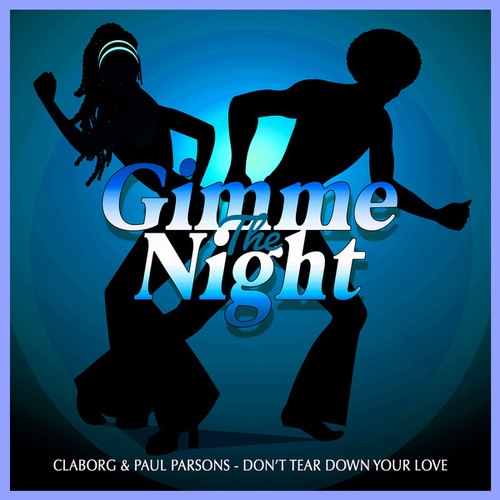 Claborg, Paul Parsons-Don't Tear Down Your Love