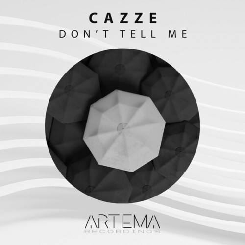 CAZZE-Don't Tell Me
