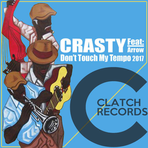 Crasty-Don't Touch My Tempo