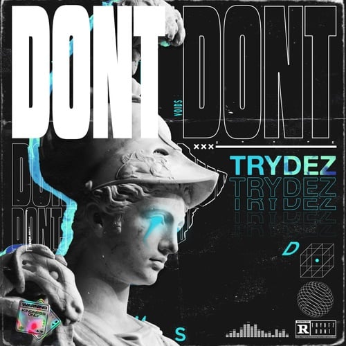 TRYDEZ-Don't