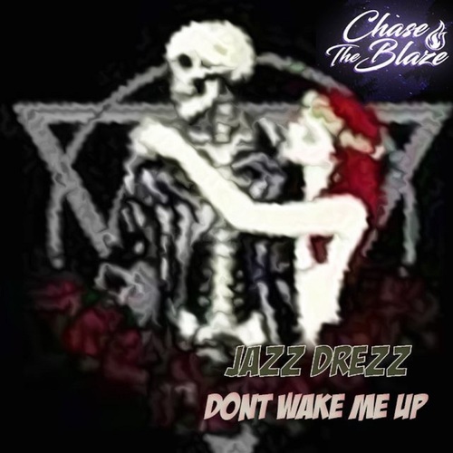 Jay Drezz-Don't Wake Me Up
