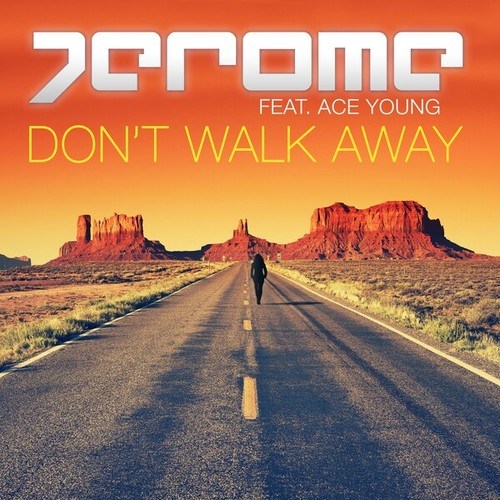 Jerome, Ace Young, Eric Chase, Eatmydisco-Don't Walk Away