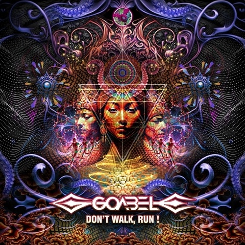Goabel-Don't Walk, Run!