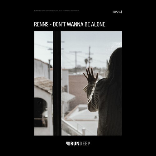 Renns-Don't Wanna Be Alone