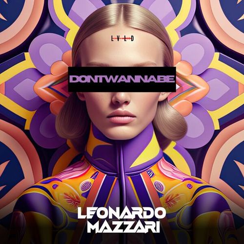Leonardo Mazzari-Don't Wanna Be