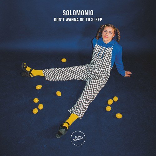 Solomonio-Don't Wanna Go to Sleep
