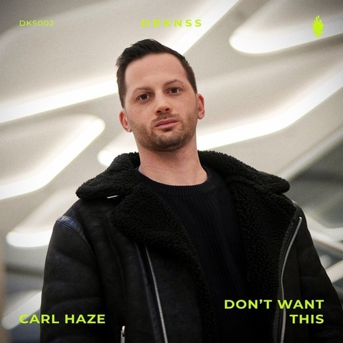 Carl Haze-Don't Want This