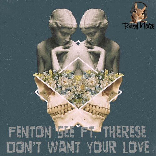 Therese, Fenton Gee-Don't Want Your Love