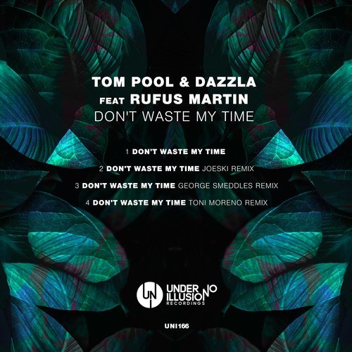 Tom Pool, Dazzla, Rufus Martin, Joeski, George Smeddles, Toni Moreno-Don't Waste My Time