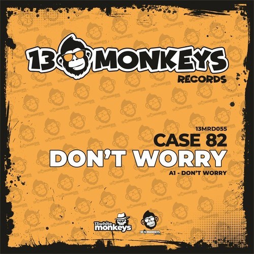 Case 82-Don't Worry