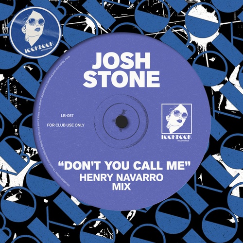 Josh Stone, Henry Navarro-Don't You Call Me