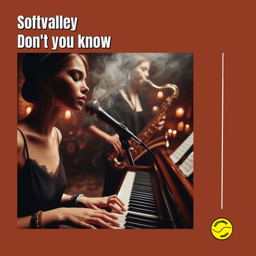 Softvalley-Don't You Know