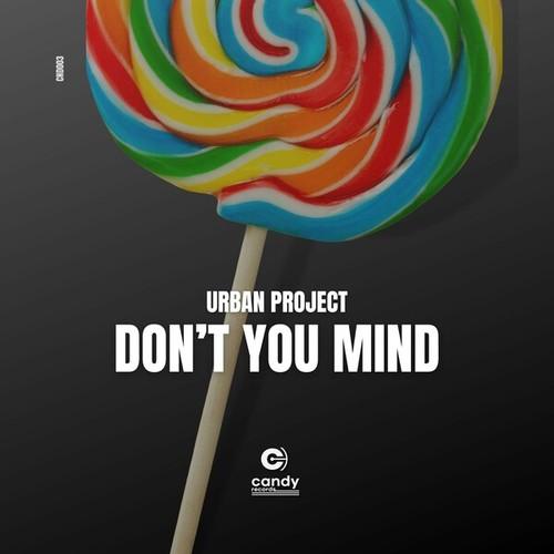 Urban Project-Don't You Mind