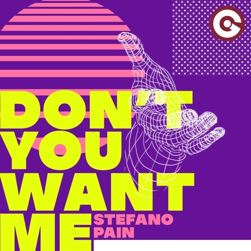 Stefano Pain-Don't You Want Me